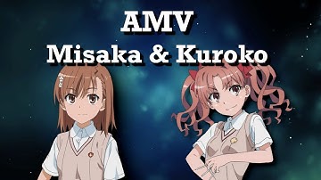 [AMV] Misaka & Kuroko - Dangerous