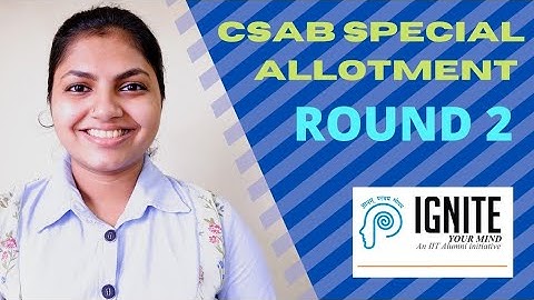 CSAB Special Round Second Allotment Result Published |CSAB Round 2 | Special Allotment