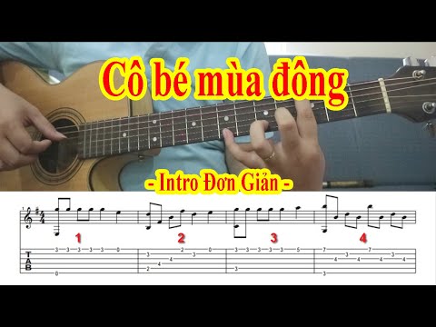 Hợp Âm Bài Cô Bé Mùa Đông - Hướng Dẫn Intro Guitar - CÔ BÉ MÙA ĐÔNG