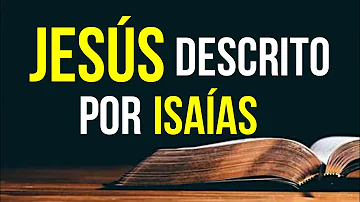 ¿Qué cuatro cosas predice Isaías sobre Jesús?