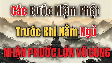 Niệm Phật Trước Khi Nằm Ngủ – Một Niệm Độ Mình, Ngàn Phước Hóa Sinh - Lời Phật Dạy #loiphatday