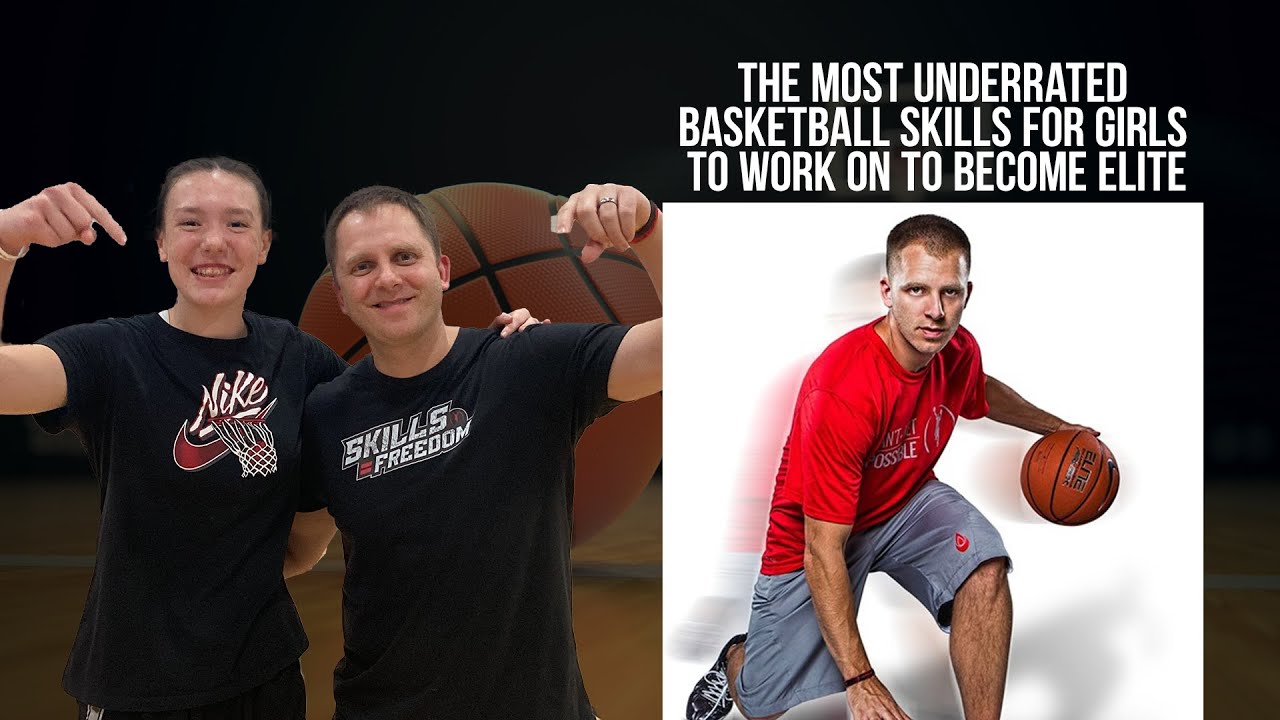 Micah Lancaster - The Most Underrated Basketball Skills For Girls To