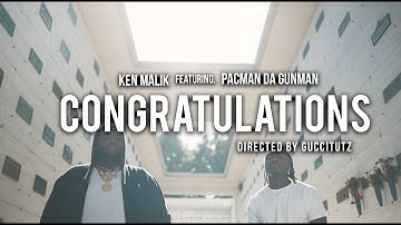 Ken Malik - Congratulations feat. Pacman Da Gunman (Official Video)
