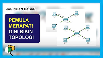 Cara membuat jaringan Topologi Star | Cisco Packet Tracer