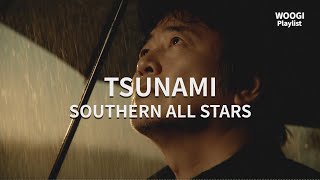 SOUTHERN ALL STARS - TSUNAMI  [가사/발음/해석]