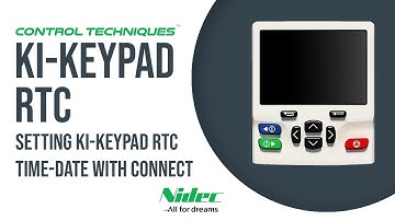 SETTING KI-KEYPAD RTC TIME DATE WITH CONNECT | CONTROL TECHNIQUES | NIDEC