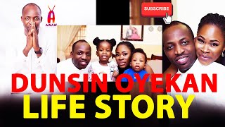Dunsin Oyekan's life story explained