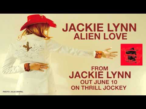 Jackie Lynn - Alien Love (Official Audio)