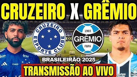 CRUZEIRO X GRÊMIO JOGO AO VIVO - DIRETO DO ESTÁDIO - BRASILEIRÃO 2025 AO VIVO