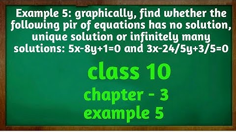 Class 10th, maths, ch-3, example 5, NCERT, CBSE, parveen classes