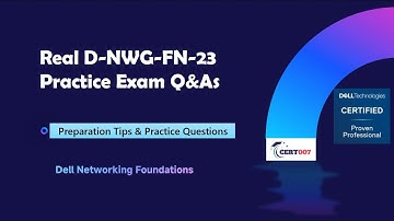 Dell Networking Foundations D-NWG-FN-23 Exam Prep: Essential Tips & Practice Questions