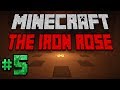 Minecraft | The Iron Rose | Custom Map (PUZ/ADV) | Part 5 - FINAL