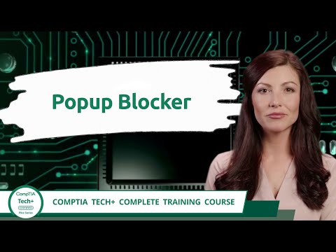 CompTIA Tech+ (FC0-U71) | Popup Blocker | Exam Objective 3.4 | Course Training Video