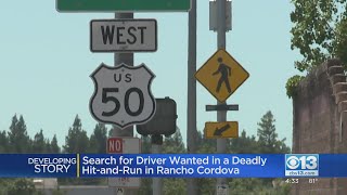 Search Underway For Driver Wanted In Deadly Hit-And-Run In Rancho Cordova