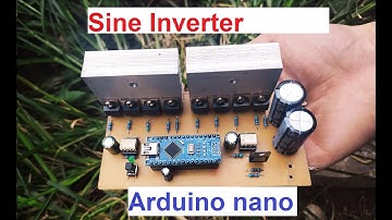 Part1. How to make 1000W Sine Inverter using Arduino