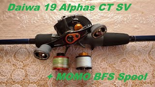 Daiwa 19 Alphas CT SV + MOMO BFS Spool