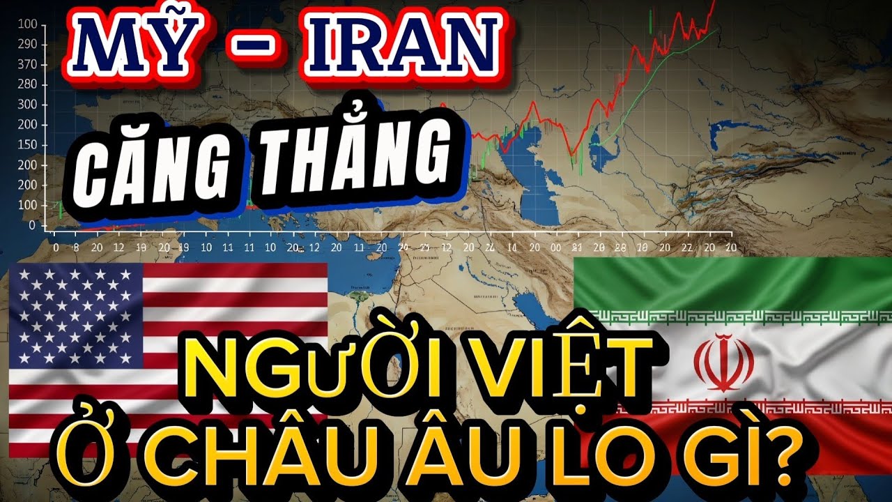 Mỹ - Iran căng thắng: Người Việt ở châu Âu có bị ảnh hưởng không?