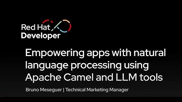 Empowering apps with natural language processing using Apache Camel and LLM tools