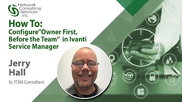 How To: Configure ”Owner First, Before the Team”  in Ivanti Service Manager