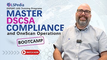 Bootcamp for DSCSA compliancy and transformation