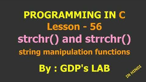 strchr and strrchr functions | Lesson - 56 | C in Hindi
