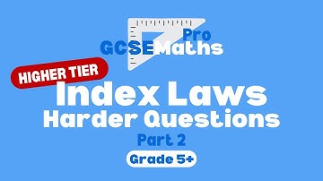 Index Laws - Higher Tier Questions - Indices Part 2 | GCSE Maths Pro