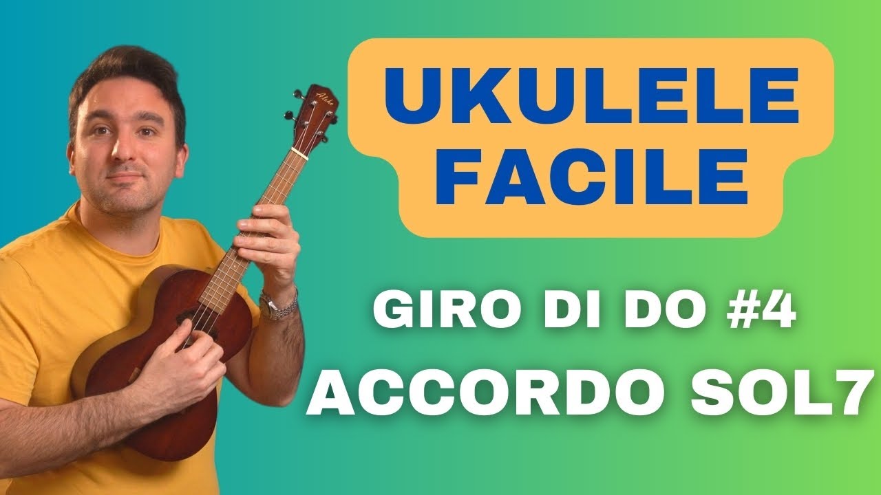 ukulele-facile-impara-l-accordo-di-sol7-giro-di-do-step-4-youtube