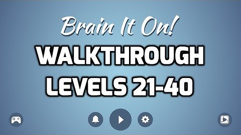 Brain It On! Walkthrough - Levels 21-40 (3 Stars ⋆⋆⋆)