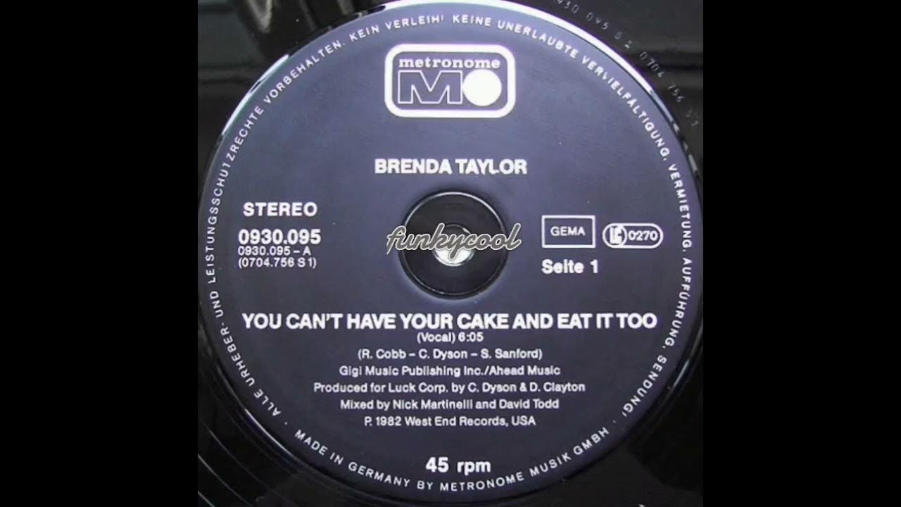 brenda-taylor-you-can-t-have-your-cake-and-eat-it-too-youtube