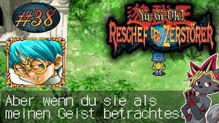 Die restlichen Verbündeten - Part 38 (Let's Play Yu-Gi-Oh Reschef der Zerstörer German)