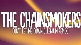 The Chainsmokers - Don't Let Me Down (Lyrics) Illenium Remix Resimi