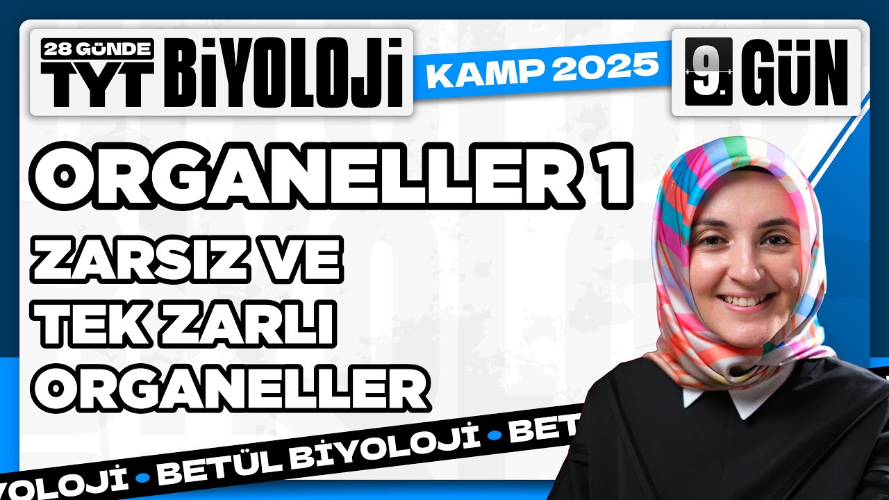 9) Zarsız ve Tek Zarlı Organeller | 2025 TYT Biyoloji Kampı 9. Video