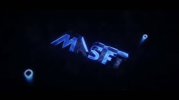 Masift Intro [28] ~ MrDrowningDuck