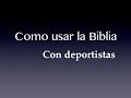 Como usar la Biblia con Deportista.