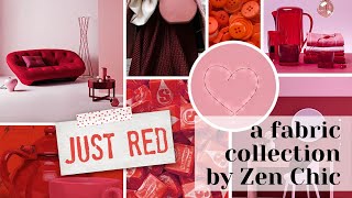 Just Red fabric collection by Zen Chic for Moda