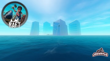 RAFT Survival Game - UTOPIA - The END