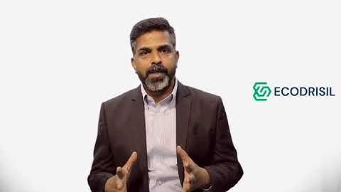 Introduction to Ecodrisil, Sankar Krishnan, CEO