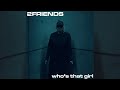 2FRIENDS Who S That Girl Official Audio 2FRIENDS Who S That Girl Official Audio