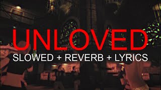 HEALTH :: UNLOVED [SLOWED + REVERB + LYRICS] :: UNOFFICIAL