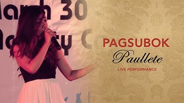 Paullete - Pagsubok (Live Performance)