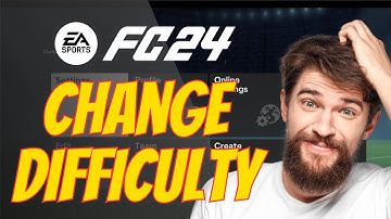 How to Change Difficulty in EA FC 24