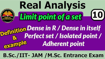 Real Analysis 3.10 [Dense in R] [Dense in itself] [Perfect set] [Isolated point] [Adherent point].