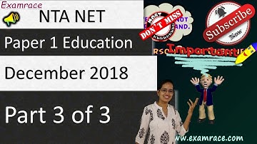 Expected Questions on Higher Education December 2018 - NTA UGC NET Paper 1 (Part 3 of 3)