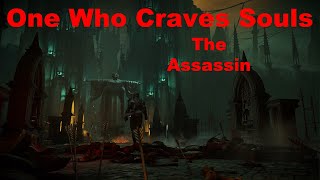 One Who Craves Souls - The Assassin - Demons Souls