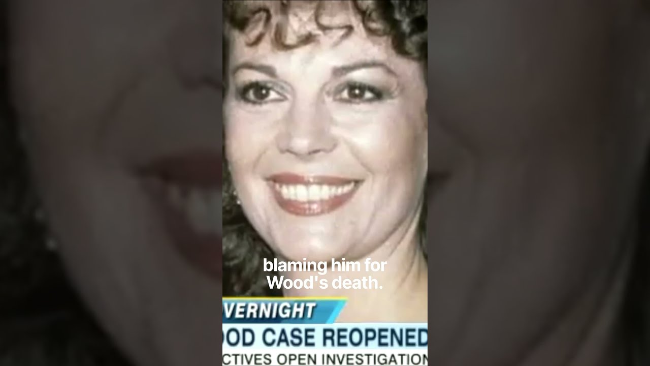 Why Natalie Wood's case was reopened