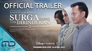 Surga Yang Tak Dirindukan 3 - Official Trailer | 16 April 2021 di Disney+ Hotstar