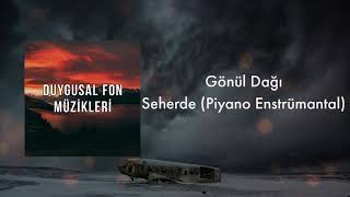 Seherde-Gönül Dağı (Piyano Enstrümantal) - İsa Barak Resimi