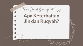 TAJI: Apa Keterkaitan Jin dan Ruqyah? - Ustadz Abu Hudzaifah As-Sidarji