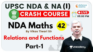 5:00 PM - UPSC NDA & NA (I) 2020 | NDA Maths by Vikas Tiwari Sir | Relations and Functions