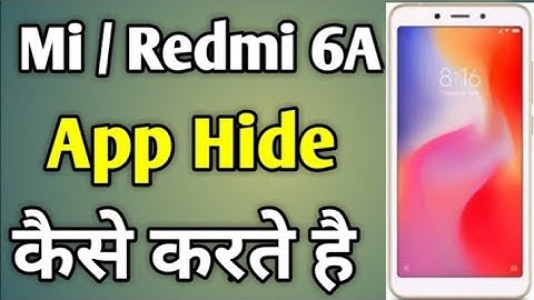 Mi Redmi 6a Me Hide App kaise kare // Redmi 6a Me App Hide Kaise Kare // Mi 6a Hide App Settings